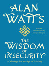 Cover image for The Wisdom of Insecurity